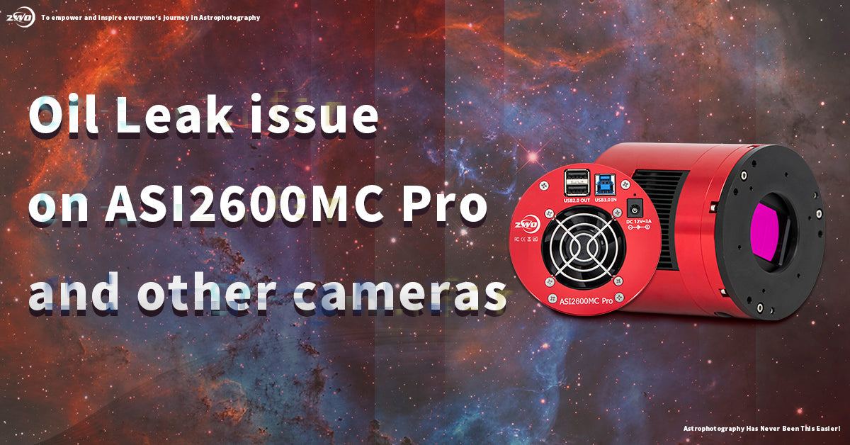 Oil Leak issue on ASI2600MC Pro and other cameras